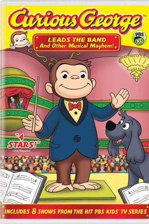 Curious George: Leads the Band and Other Musical Mayhem! Curious George: Leads the Band and Other Musical Mayhem!