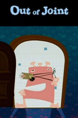 Out of Joint Out of Joint