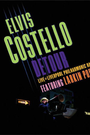 Elvis Costello - Detour Live at Liverpool Philharmonic Hall
