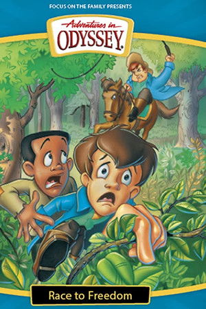 Adventures in Odyssey: Race to Freedom Adventures in Odyssey: Race to Freedom