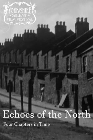 Echoes of the North: Four Chapters in Time Echoes of the North: Four Chapters in Time