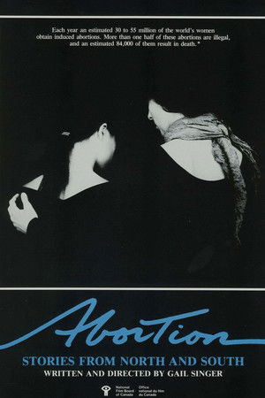 Abortion: Stories from North and South Abortion: Stories from North and South