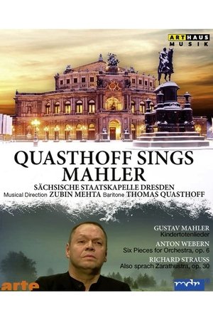 Quasthoff sings Mahler (Staatskapelle Dresden, 2010) Quasthoff sings Mahler (Staatskapelle Dresden, 2010)