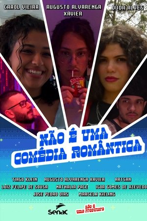 Não é Uma Comédia Romântica