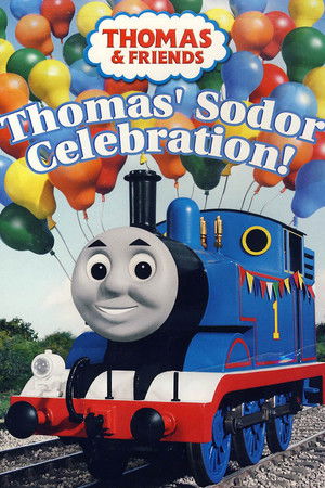 Thomas & Friends: Thomas' Sodor Celebration! Thomas & Friends: Thomas' Sodor Celebration!
