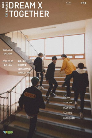 2020 TXT FANLIVE DREAM X TOGETHER 2020 TXT FANLIVE DREAM X TOGETHER