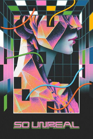 So Unreal So Unreal