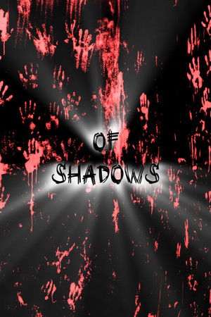 Of Shadows Of Shadows