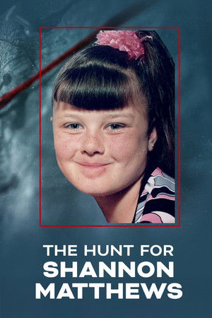 The Hunt For Shannon Matthews The Hunt For Shannon Matthews