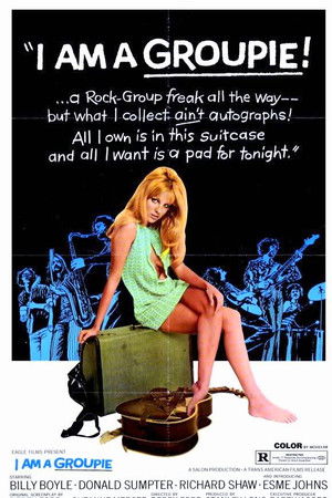 I Am a Groupie I Am a Groupie