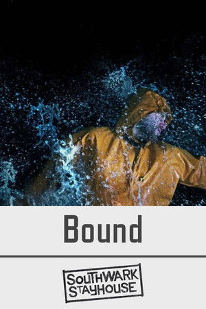 Southwark Stayhouse: Bound Southwark Stayhouse: Bound