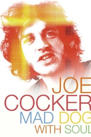 Joe Cocker: Mad Dog with Soul