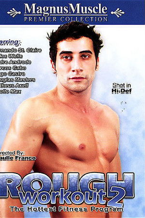 Rough Workout 2 Rough Workout 2