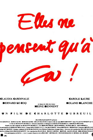 Elles ne pensent qu'à ça... Elles ne pensent qu'à ça...