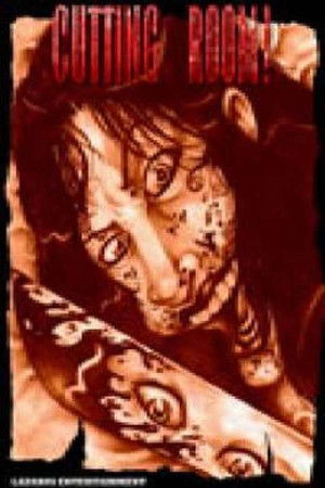 Cutting Room! Cutting Room!