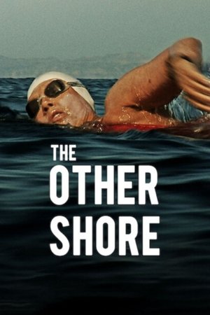 The Other Shore: The Diana Nyad Story The Other Shore: The Diana Nyad Story
