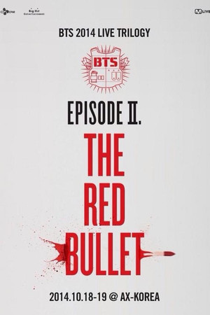 BTS Live Trilogy Episode II: The Red Bullet BTS Live Trilogy Episode II: The Red Bullet