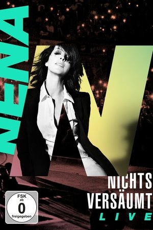 NENA - Nichts versäumt LIVE NENA - Nichts versäumt LIVE