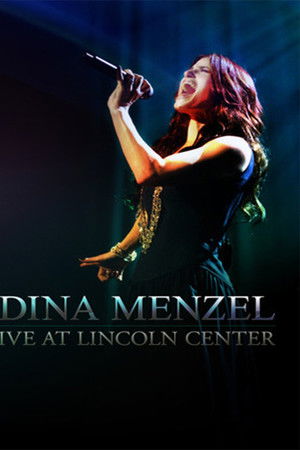 Idina Menzel: Live at Lincoln Center Idina Menzel: Live at Lincoln Center