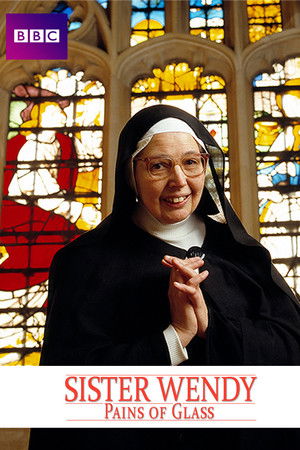 Sister Wendy's Pains of Glass Sister Wendy's Pains of Glass