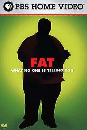 Fat What No One Is Telling You