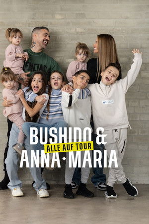 Bushido & Anna-Maria – Alle auf Tour