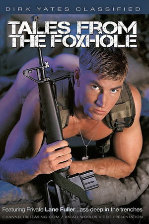 Tales From the Foxhole Tales From the Foxhole