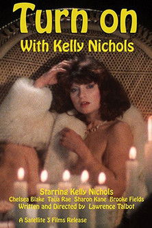 Turn On with Kelly Nichols Turn On with Kelly Nichols