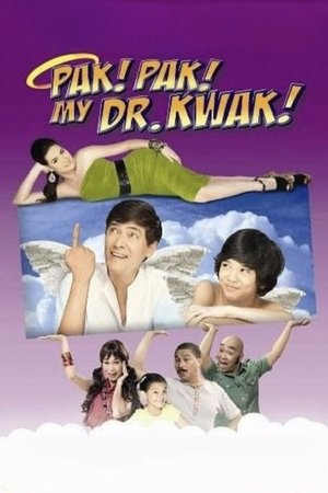 Pak! Pak! My Dr. Kwak! Pak! Pak! My Dr. Kwak!
