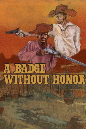 A Badge Without Honor A Badge Without Honor