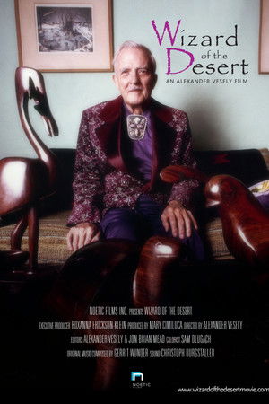 Wizard of the Desert: An Alexander Vesely Film Wizard of the Desert: An Alexander Vesely Film
