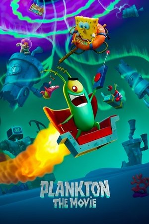 Plankton: The Movie Plankton: The Movie