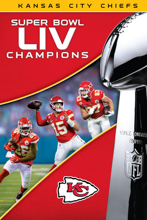 Super Bowl LIV Champions: Kansas City Chiefs Super Bowl LIV Champions: Kansas City Chiefs