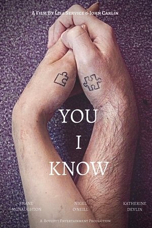 You, I Know You, I Know