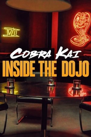 Cobra Kai: Inside the Dojo Cobra Kai: Inside the Dojo