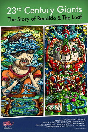 23rd Century Giants: The Story of Renaldo & The Loaf 23rd Century Giants: The Story of Renaldo & The Loaf