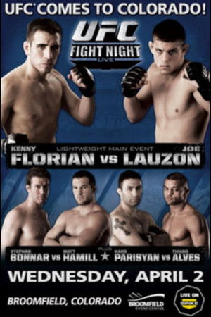 UFC Fight Night 13: Florian vs. Lauzon UFC Fight Night 13: Florian vs. Lauzon