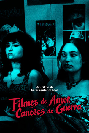 Filmes de Amor, Canções de Guerra