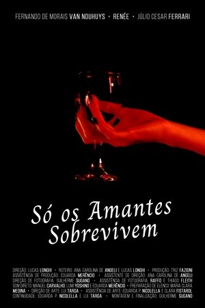 Só os Amantes Sobrevivem Só os Amantes Sobrevivem