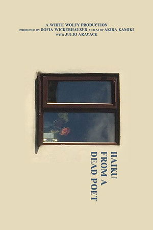 Haiku from a Dead Poet Haiku from a Dead Poet