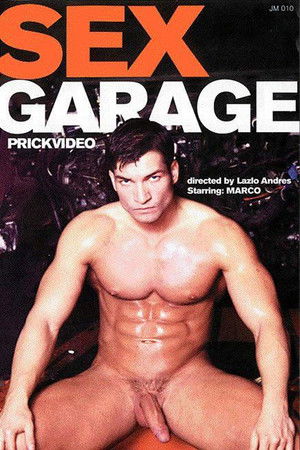 Sex Garage Sex Garage