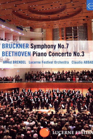 Claudio Abbado und Alfred Brendel - Beethovens Klavierkonzert Nr. 3 und Bruckners Sinfonie Nr. 7