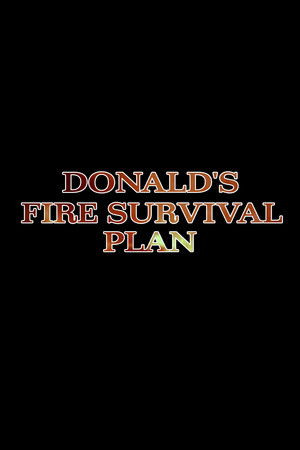 Donald's Fire Survival Plan Donald's Fire Survival Plan