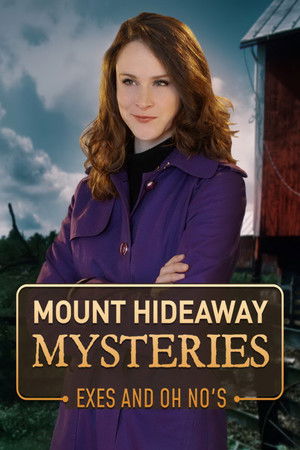 Mount Hideaway Mysteries: Exes and Oh No's Mount Hideaway Mysteries: Exes and Oh No's