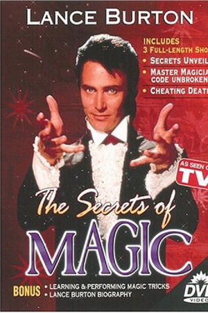 Lance Burton - The Secrets of Magic Lance Burton - The Secrets of Magic