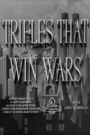 Trifles That Win Wars