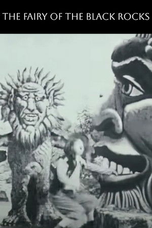 The Fairy of the Black Rocks The Fairy of the Black Rocks