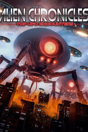 Alien Chronicles Top Ufo Encounters Alien Chronicles Top Ufo Encounters