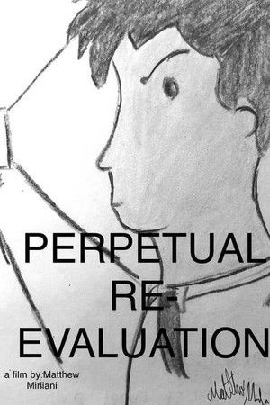 Perpetual Re-evaluation Perpetual Re-evaluation