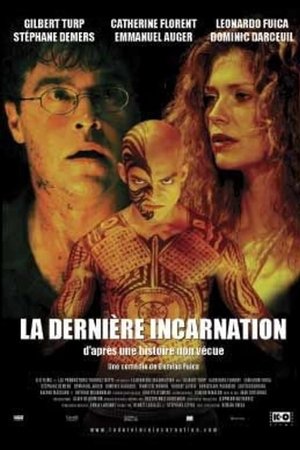 La dernière incarnation La dernière incarnation